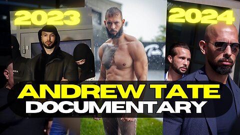 Andrew Tate Documentary 23' Recap | 2024 on Horizon