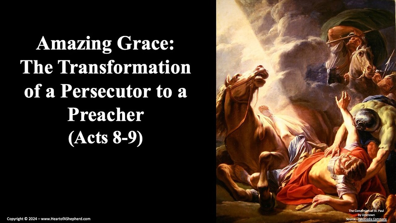 Amazing Grace: The Transformation of a Persecutor to a Preacher (Acts 8; Acts 9) Daily Bible Study