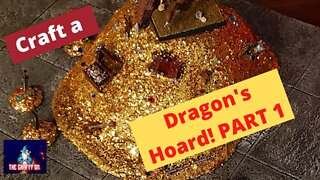 Craft a Dragon's Hoard! PART 1: The Treasures