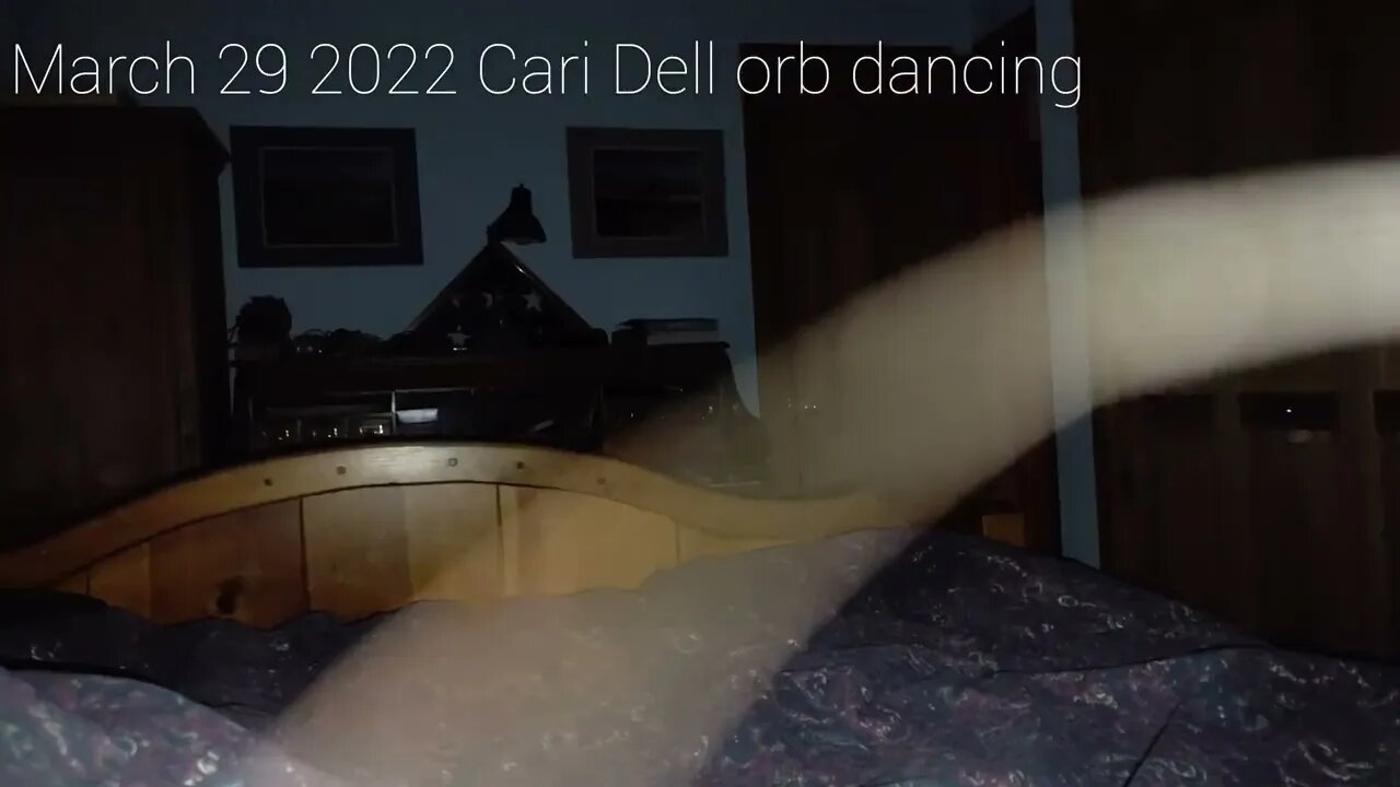 Orb dancing in front of cell phone camera- Cari Dell