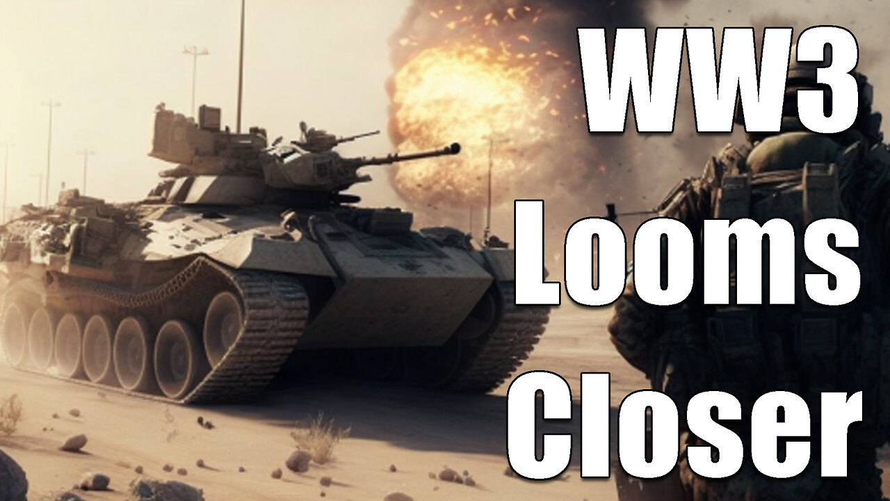 Another Step to WW3 as Majority in Every Country See It Coming