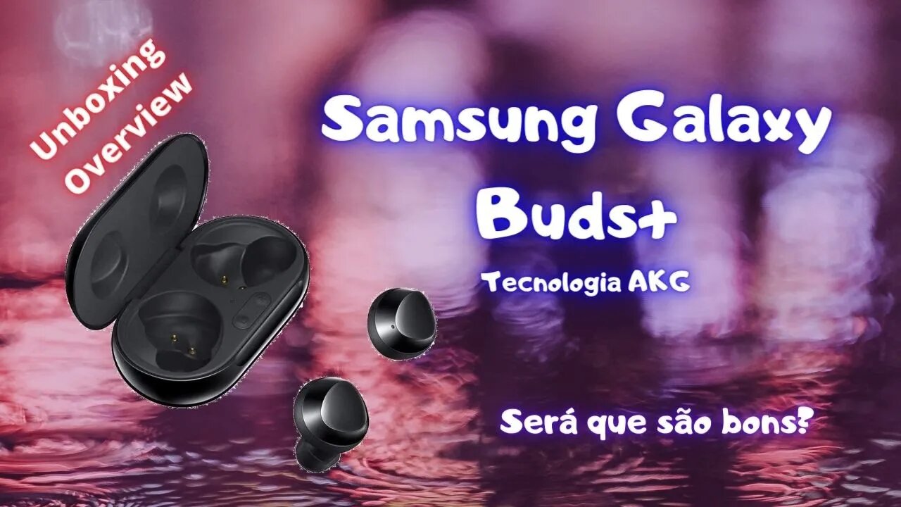 Samsung Galaxy Buds+ Unboxing e Overview - Será que o som é bom? E a duração da bateria? | Geekmedia