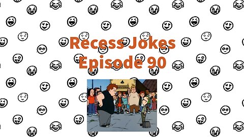 Recess Jokes - Episode 90 - Gus' Last Stand