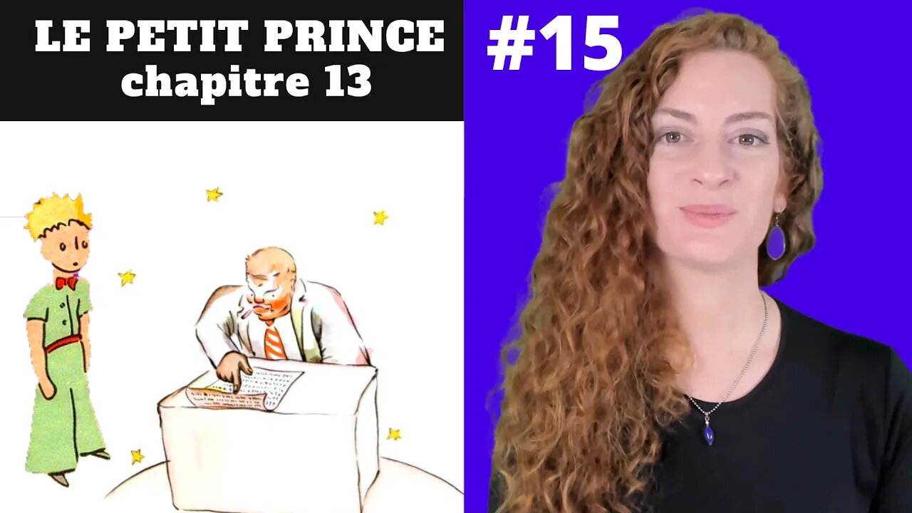 Le Petit Prince chapitre 13-leçon de français-French lesson-Antoine de Saint-Exupéry - Explanations