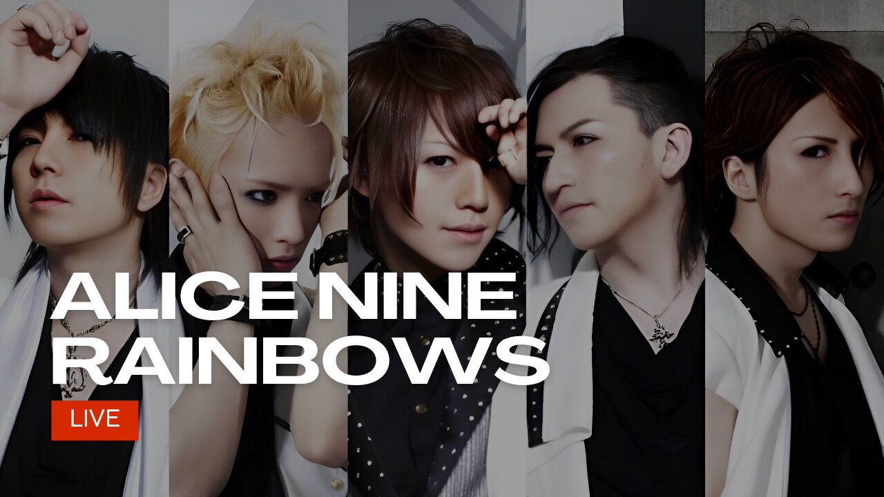 Alice Nine - Rainbows LIVE (2023.05.03)