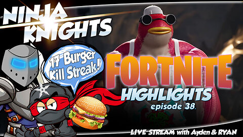 Fortnite Highlights Episode 38 Ninja Knights Live