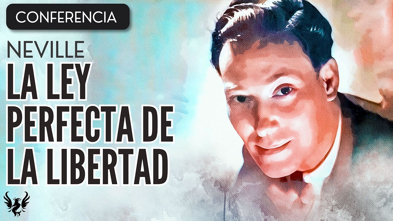 💥 NEVILLE GODDARD ❯ La Ley Perfecta de la Libertad ❯ CONFERENCIA COMPLETA 📚