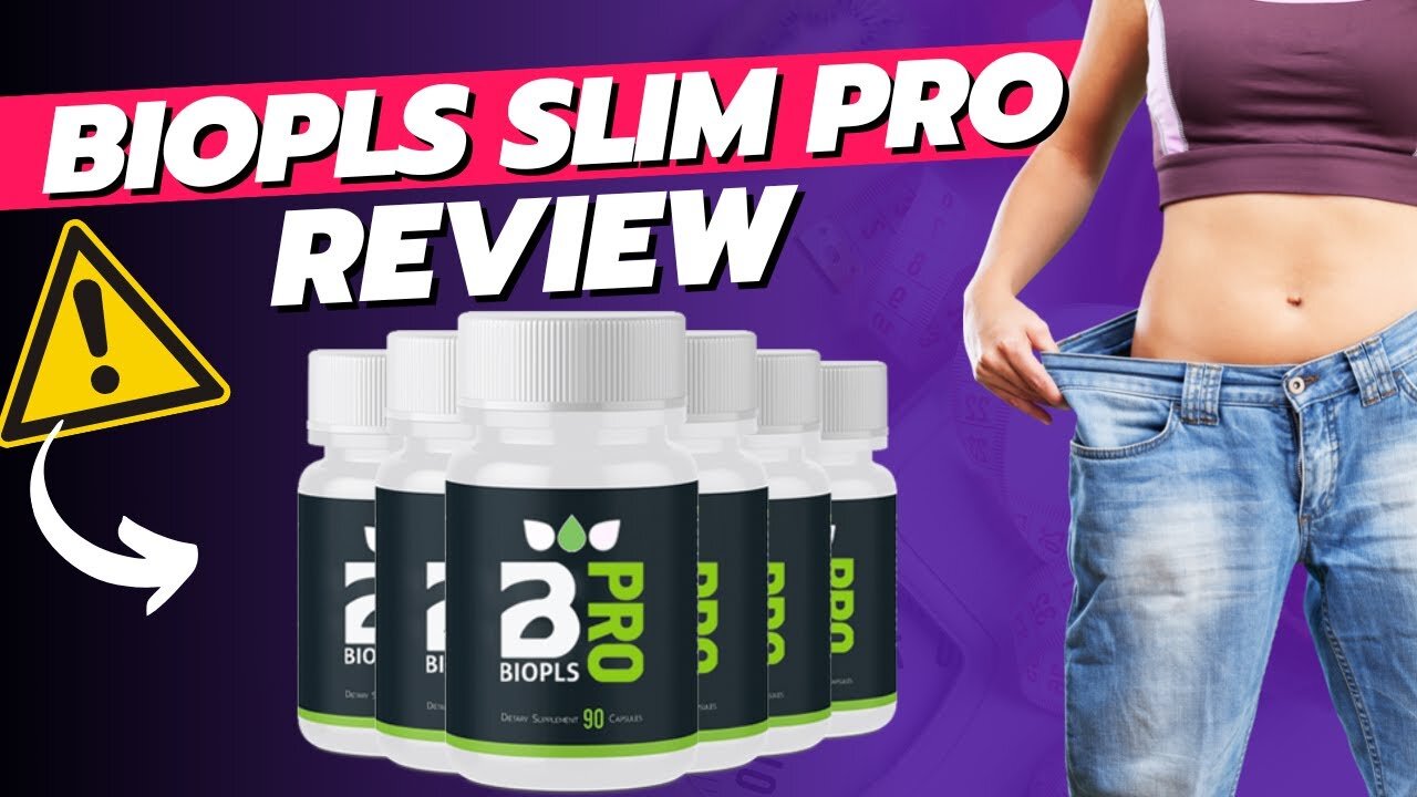 BIOPLS SLIM PRO ⚠️ ((CAUTION!)) BioPls Slim Pro Works BioPls Slim Pro Review - BioPls Supplement