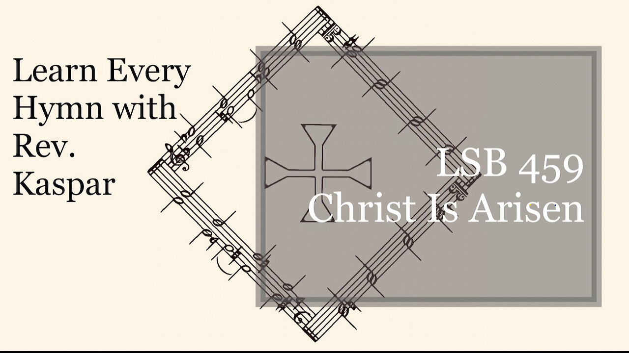 LSB 459 Christ Is Arisen ( Lutheran Service Book )