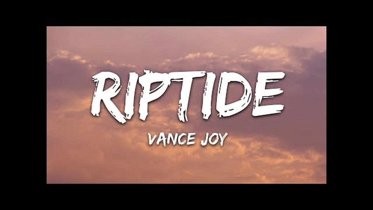 Vance Joy - Riptide (Lyrics)