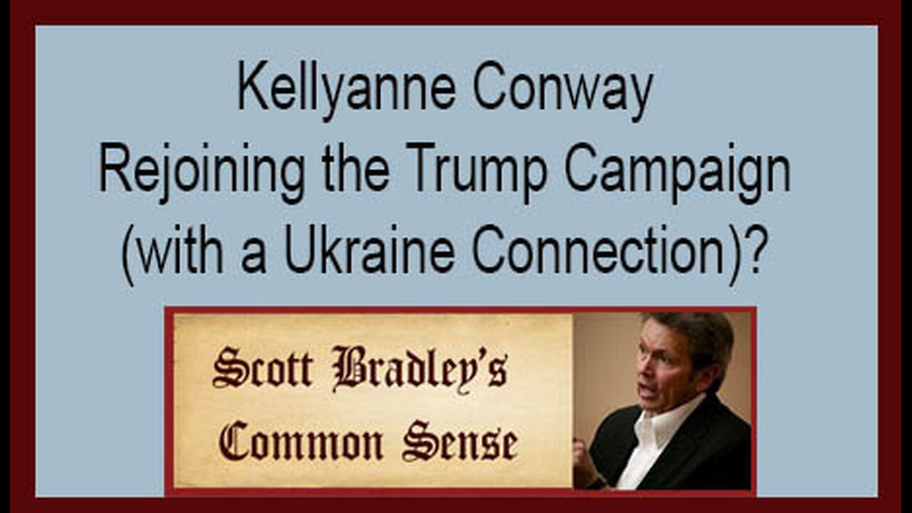 Kellyanne Conway Rejoining the Trump Campaign (with a Ukraine Connection)?