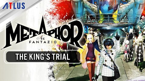 Metaphor: ReFantazio | The King’s Trial