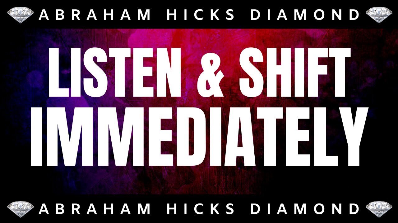 💎Abraham Hicks DIAMOND💎 | LISTEN! You Will Shift Immediately | Law Of Attraction (LOA)