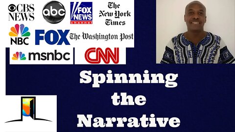 Advanced Lesson 1: Spinning the Narrative