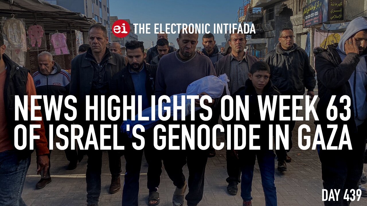 News highlights on week 63 of Israel's genocide in Gaza, with Nora Barrows-Friedman