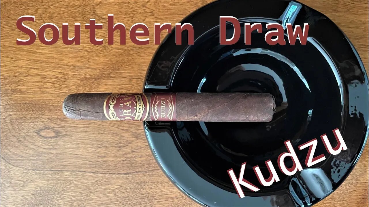 Southern Draw Kudzu cigar discussion