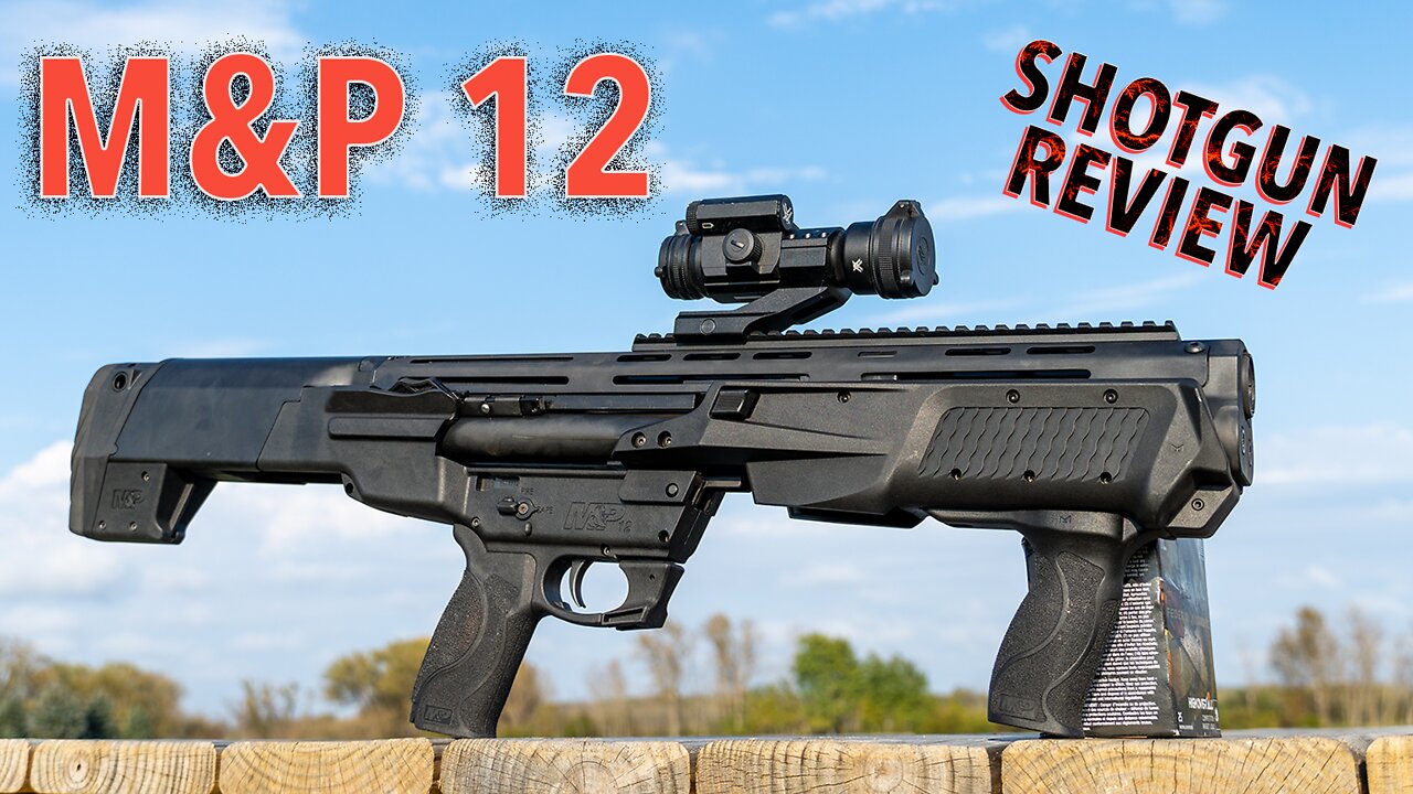 Smith & Wesson M&P 12 Shotgun Review