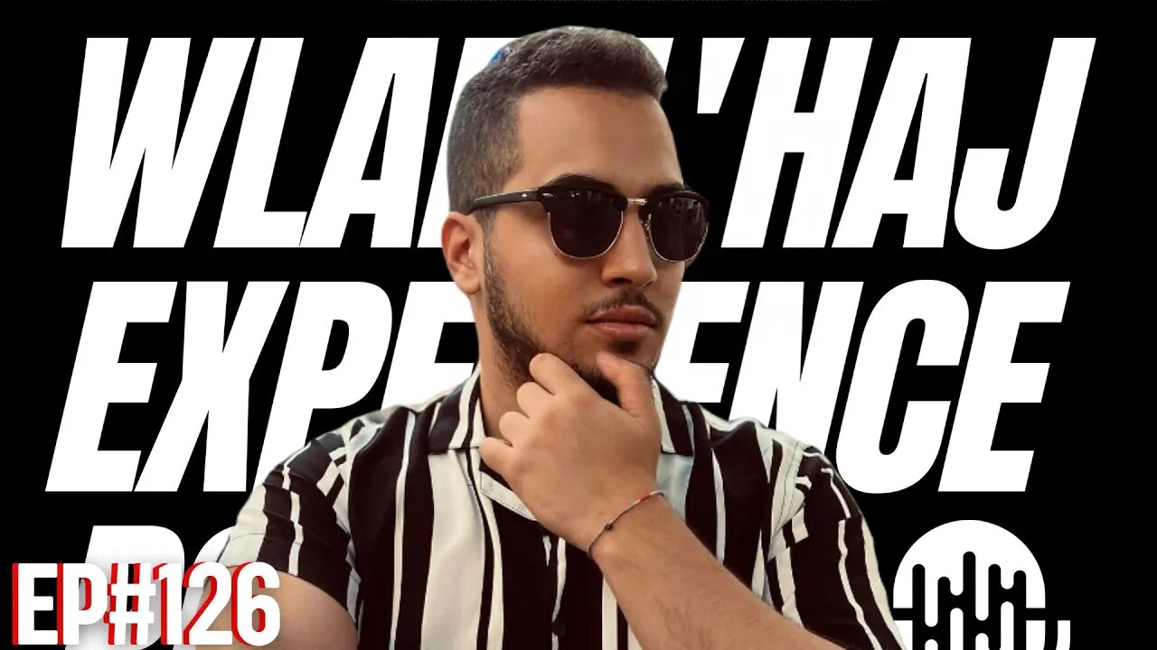 EPISODE#126: أغنية الزرزور 😱معاني خفية في اغنية لارتيست | WLAD LHAJ EXPERIENCE Podcast