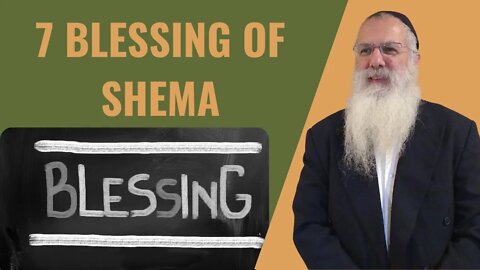 Mishna Berachot Chapter 1 Mishnah 4. 7 Blessing of shema