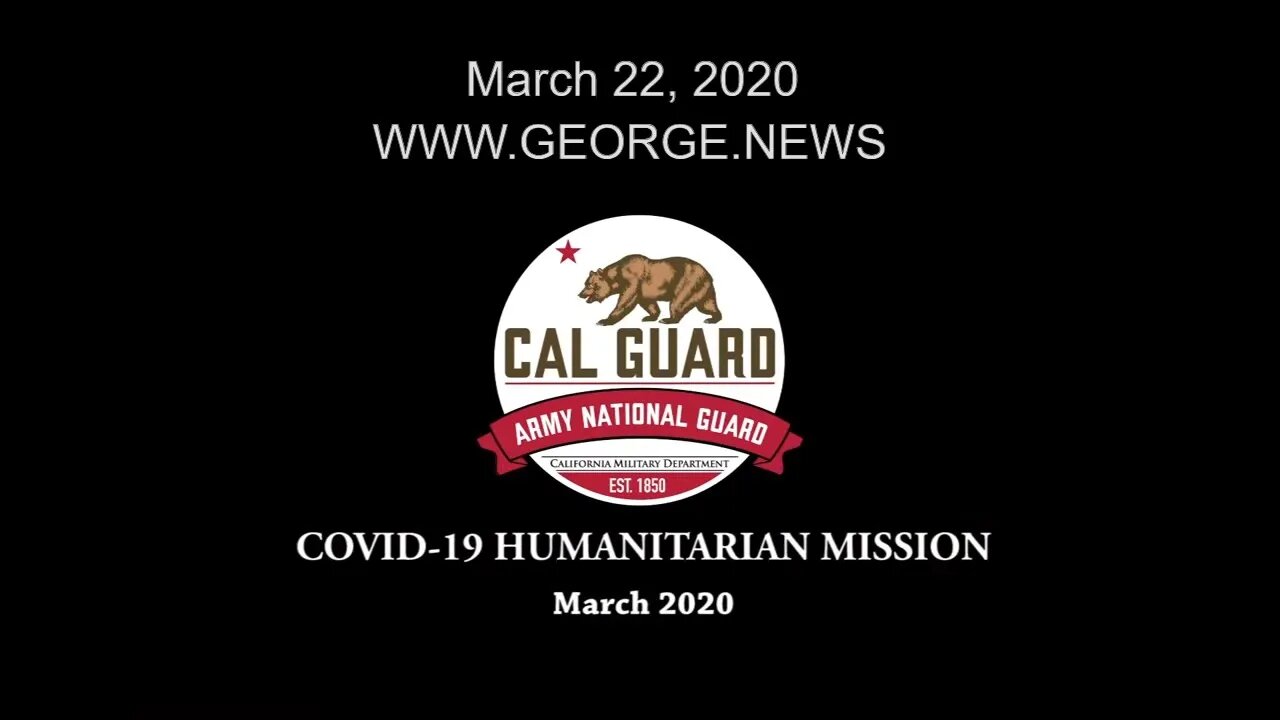 California National Guard activated for COVID-19, MARCH 22, 2020 @GEORGEnews