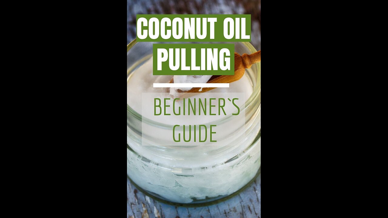 Coconut Oil Pulling