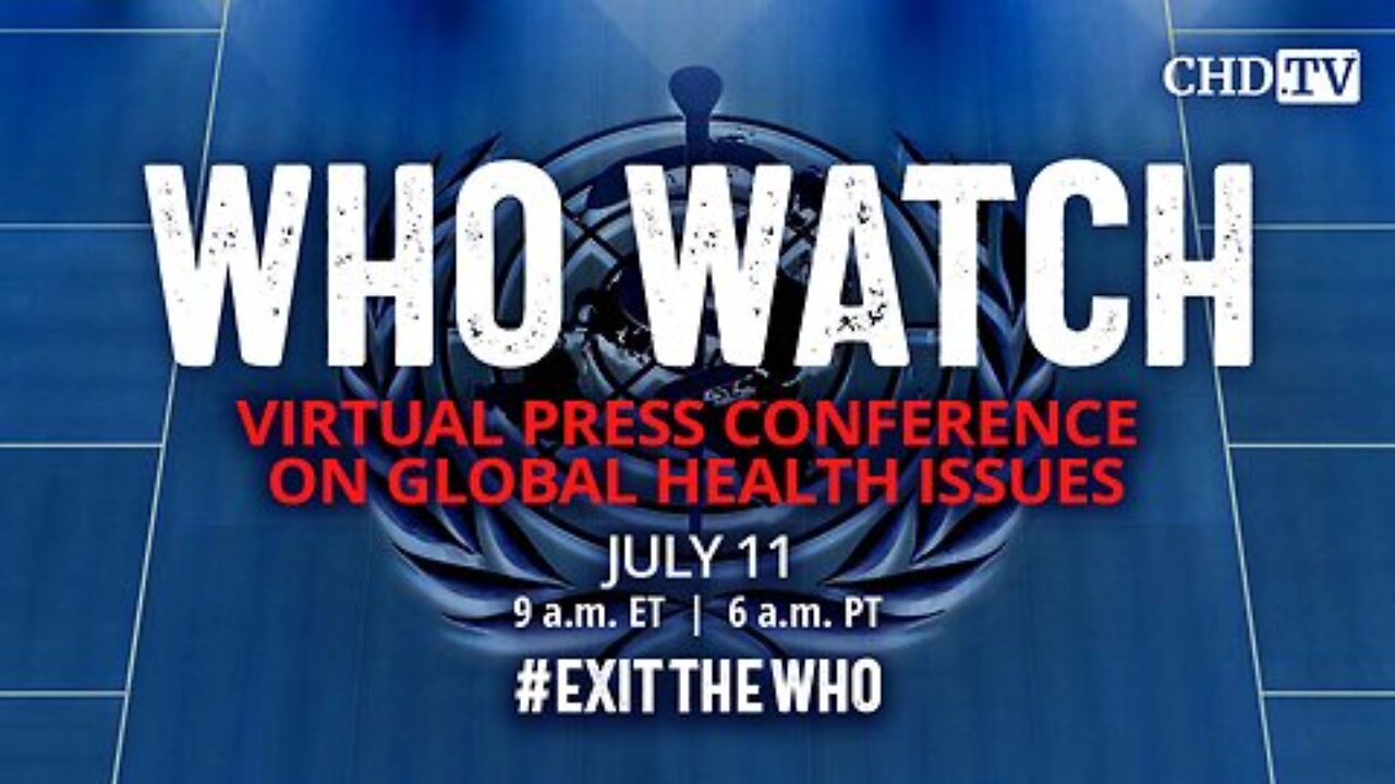 WHO WATCH: Virtual Press Conference on Global Health Issues | July 11th 2024