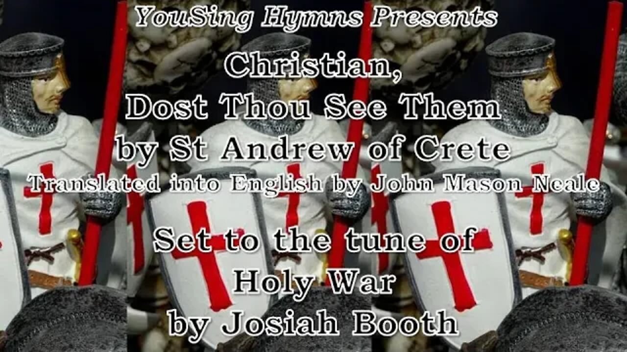 Christian, Dost Thou See Them (Holy War)