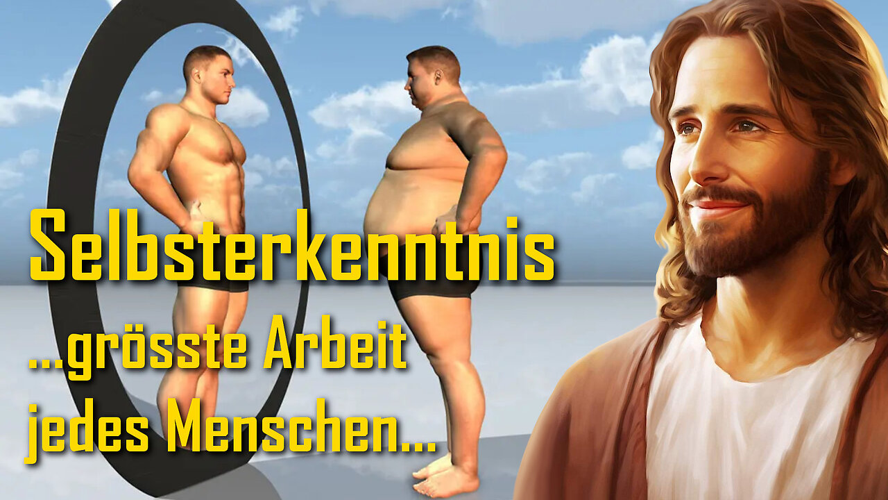 Selbsterkenntnis ist die grösste Arbeit eines jeden Menschen auf Erden ❤️ Liebesbrief von Jesus