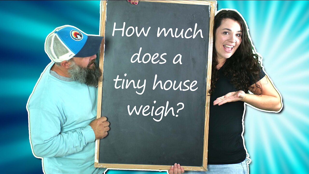 How Much Does a Tiny House Weigh?