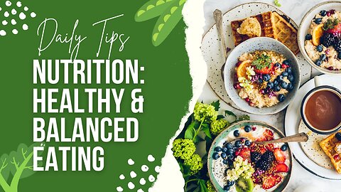 Nutrition: Healthy & Balanced Eating