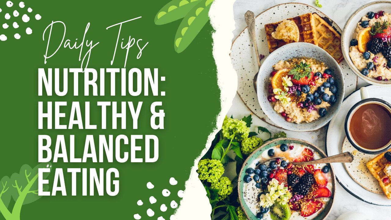 Nutrition: Healthy & Balanced Eating