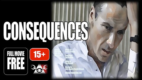 CONSEQUENCES (2007) #shortfilm