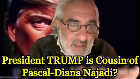 Pascal Najadi Compliant Disclosure: President TRUMP is Cousin of Pascal-Diana Najadi - WWWG1WGA!