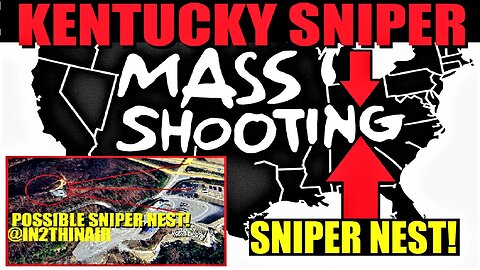 🤯 Kentucky MASS Shooting *UPDATE* Suspect Joseph Couch Sniper Nest!