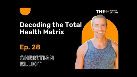 THG Episode 28: Decoding the Total Health Matrix