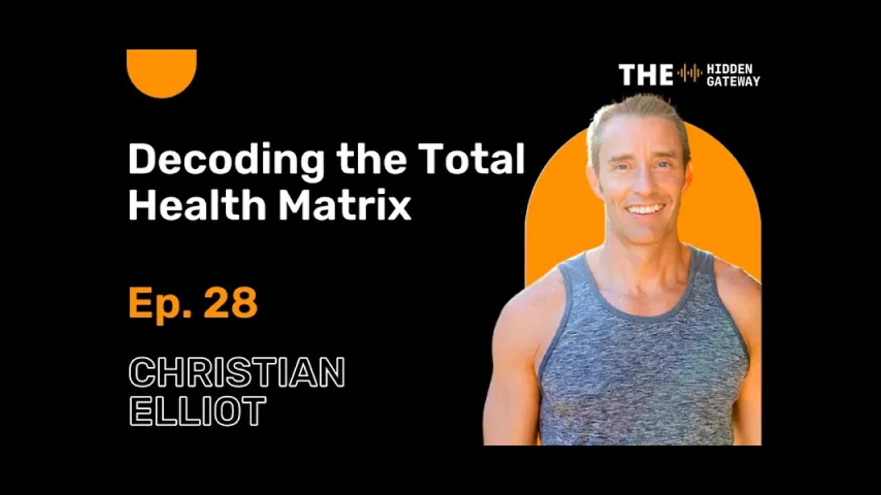 THG Episode 28: Decoding the Total Health Matrix