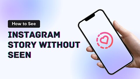 How To See Instagram Story Without Seen