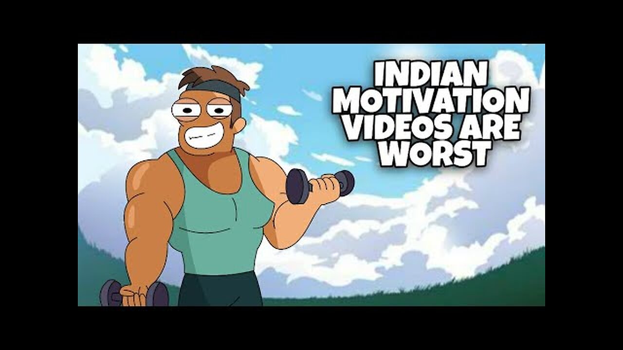 Indian Motivation videos are worst |funny and comedy