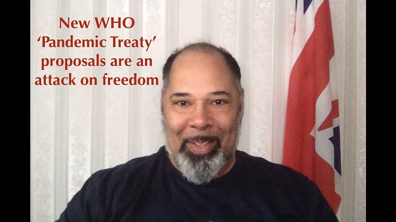 New WHO 'Pandemic Treaty' proposals are an attack on freedom