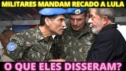 VAI TER GOLPE? - O recado dos militares a Lula sobre as eleições