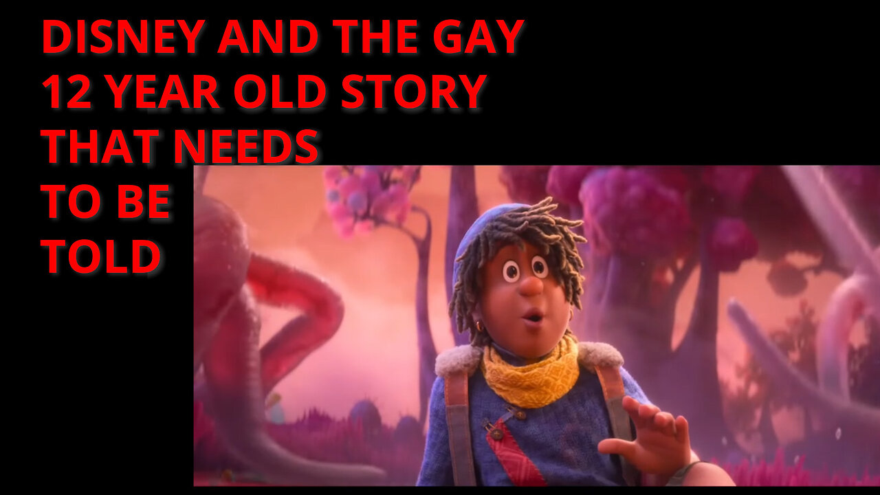 DISNEY AND THE GAY 12 YEAR OLD