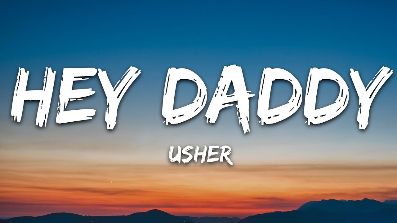 Usher - Hey Daddy (Daddy's Home) (Lyrics)