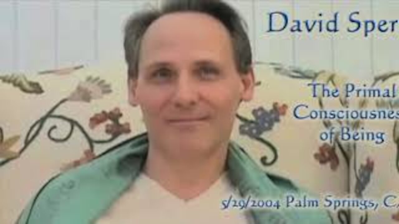 David Spero - The Primal Consciousness of Being