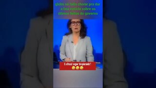 a globo só falta chorar ao dar boa notícia sobre ótimos feitos do governo #mitobolsonaro #shorts