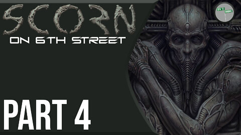 Scorn on 6th Street Part 4