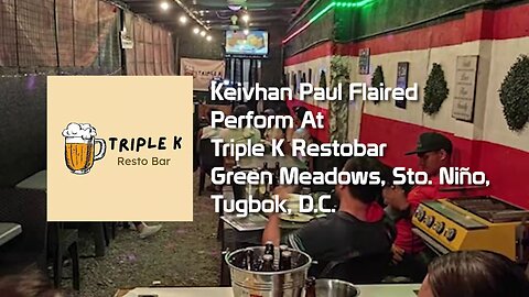 Keivhan Paul Flaired Performing At Triple K RestoBar Green Meadows