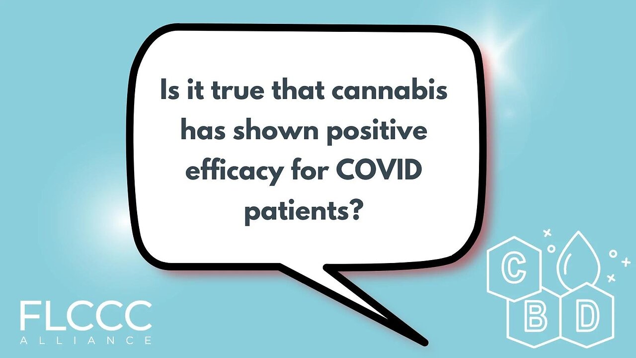 Is it true that cannabis has shown positive efficacy for COVID patients?