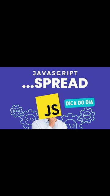 APRENDA A PROGRAMAR DE FORMA DESCOMPLICADA ! EXEMPLO DE USO DO RECURSO ...SPREAD - JAVASCRIPT