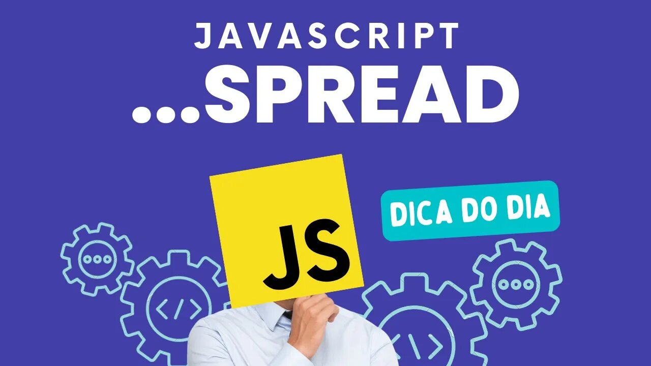 APRENDA A PROGRAMAR DE FORMA DESCOMPLICADA ! EXEMPLO DE USO DO RECURSO ...SPREAD - JAVASCRIPT