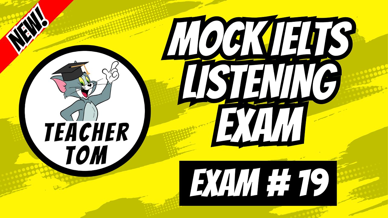 Mock IELTS Listening Exam #19 (+ Answers)